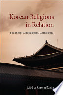 Korean religions in relation : Buddhism, Confucianism, Christianity /