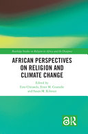 African perspectives on religion and climate change /