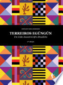 Terreiros Egungun : um culto ancestral afro-brasileiro.