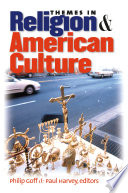 Themes in religion and American culture