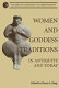 Women and goddess traditions : in antiquity and today /