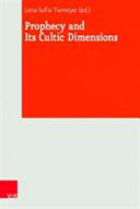 Prophecy and its cultic dimensions /