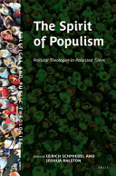 The spirit of populism : political theologies in polarized times /