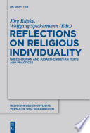 Reflections on religious individuality : Greco-Roman and Judaeo-Christian texts and practices /