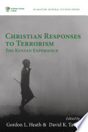 Christian responses to terrorism : the Kenyan experience /