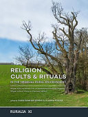 Religion, cults & rituals in the medieval rural environment = Religion, Kulte und Rituale in der mittelalterlichen bäuerlichen Umgebung = Réligion, cultes et rituels au milieu rural médiéval /