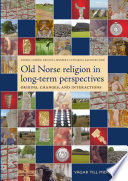 Old Norse religion in long-term perspectives : origins, changes, and interactions /