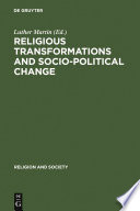 Religious transformations and socio-political change : Eastern Europe and Latin America /