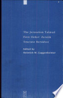 The Jerusalem Talmud = [Talmud Yerushalmi] /