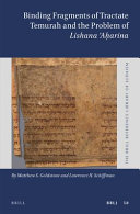 Binding fragments of Tractate Temurah and the problem of Lishana 'Aḥarina /