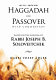 Haggadah for Passover with commentary : based on the shiurim of Rabbi Joseph B. Soloveitchik /