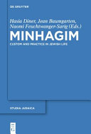 Minhagim : custom and practice in Jewish life /