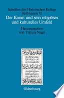 Der Koran und sein religiöses und kulturelles Umfeld /