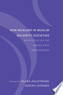 Non-Muslims in Muslim majority societies : with focus on the Middle East and Pakistan /