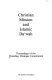 Christian mission and Islamic daʻwah : proceedings of the /