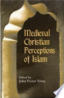 Medieval Christian perceptions of Islam /