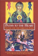Paths to the heart : Sufism and the Christian East /