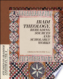 Ibadi theology rereading sources and scholarly works /