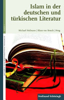 Islam in der deutschen und türkischen Literatur /