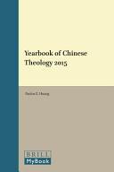 Yearbook of Chinese Theology 2015 /