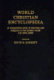 World Christian encyclopedia : a comparative study of churches and religions in the modern world, AD 1900-2000 /