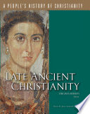 Late ancient Christianity /