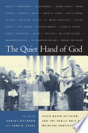 The quiet hand of God : faith-based activism and the public role of mainline Protestantism /