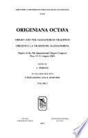 Origeniana octava : Origen and the Alexandrian tradition = Origene e la tradizione alessandrina : papers of the 8th International Origen Congress, Pisa, 27-31 August 2001 /