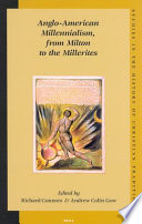 Anglo-American millennialism, from Milton to the Millerites /