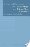 The discursive fight over religious texts in antiquity /