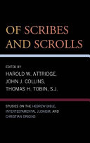 Of scribes and scrolls : studies on the Hebrew Bible, intertestamental Judaism, and Christian origins presented to John Strugnell on the occasion of his sixtieth birthday /