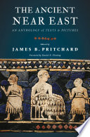 The ancient Near East : an anthology of texts and pictures /