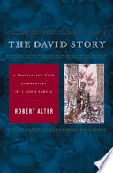 The David story : a translation with commentary of 1 and 2 Samuel /