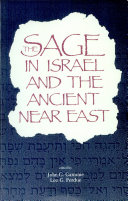 The Sage in Israel and the ancient Near East /