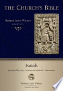 Isaiah interpreted by early Christian and medieval commentators /