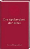 Die Apokryphen : nach der deutschen Übersetzung Martin Luthers.