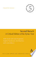 Second Baruch : a critical edition of the Syriac text : with Greek and Latin fragments, English translation, introduction, and concordances /