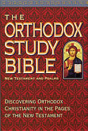 The Orthodox study Bible : New Testament and Psalms, New King James version /