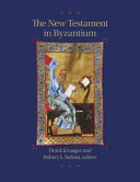 The New Testament in Byzantium /