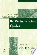 A feminist companion to the Deutero-Pauline epistles /