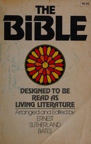 The Bible designed to be read as living literature; the Old and the New Testaments in the King James version.