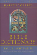 The Harper Collins Bible dictionary /