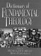 Dictionary of fundamental theology /