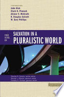 Four views on salvation in a pluralistic world /