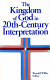 The Kingdom of God in 20th-century interpretation /