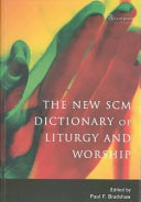 The new SCM dictionary of liturgy and worship /