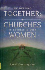 We belong together : churches in solidarity with women /