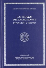 Los plomos del Sacromonte : invención y tesoro /