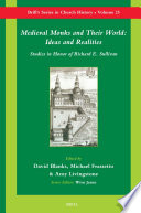 Medieval monks and their world : ideas and realities : studies in honor of Richard E. Sullivan /