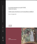 La societá monastica nei secoli VI-XII : sentieri di ricerca : Atelier jeunes chercheurs sur le monaschisme médiéval : Roma, 12-13 giugno 2014 /